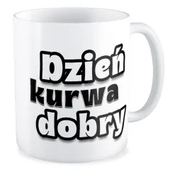 Kubek BEZ CENZURY Dzień k*rwa dobry